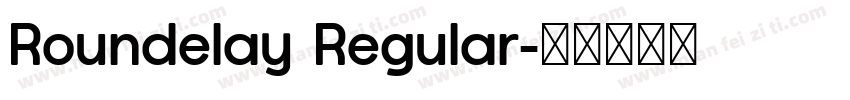 Roundelay Regular字体转换